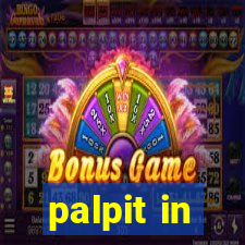 palpit in